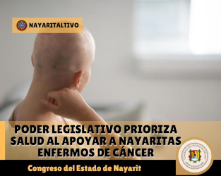Poder Legislativo prioriza salud al apoyar a nayaritas  enfermos de c&aacute;ncer
